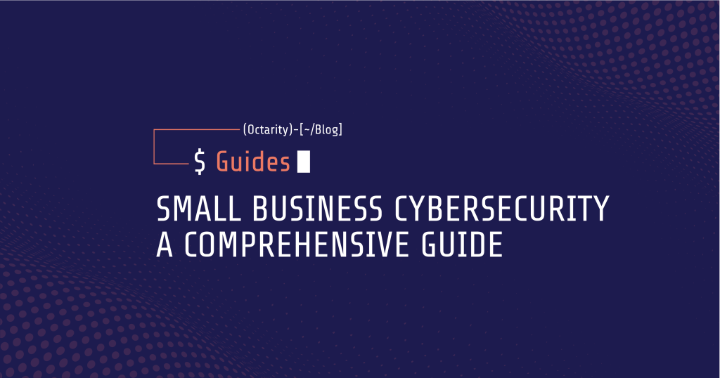 Cybersecurity Made Simple small business cybersecurity a comprehensive guide