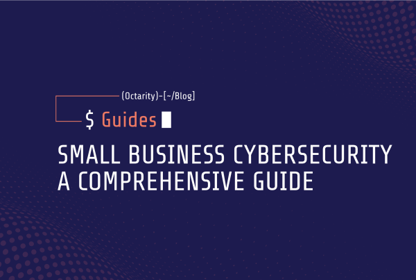 small business cybersecurity a comprehensive guide